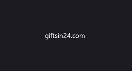 Giftsin24.com