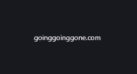 Goinggoinggone.com