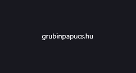 Grubinpapucs.hu