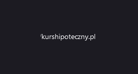 Kurshipoteczny.pl